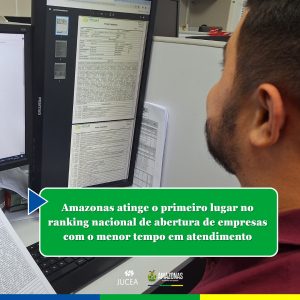 Imagem da notícia - Amazonas atinge o primeiro lugar no ranking nacional de abertura de empresas com o menor tempo em atendimento