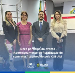 Imagem da notícia - Jucea participa do evento “Aperfeiçoamento de fiscalização de contratos”, promovido pela CGE-AM