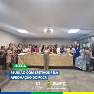 Imagem da notícia - Reunião dos efetivos da Jucea pela aprovação do Plano de Cargos, Carreiras e Remuneração