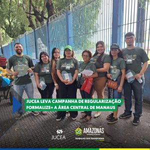 Imagem da notícia - Jucea leva campanha de regularização Formalize+ a área central de Manaus