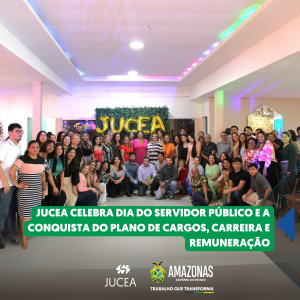 Imagem da notícia - Jucea celebra Dia do Servidor Público e a conquista do Plano de Cargos, Carreira e Remuneração
